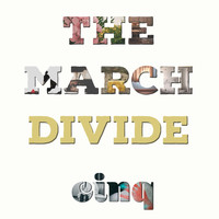 The March Divide - cinq (Explicit)