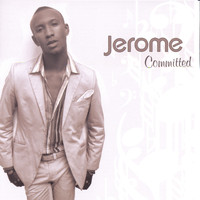 Jerome - Committed