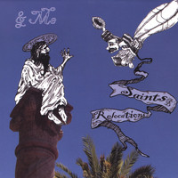 & ME - Saints And Relocations