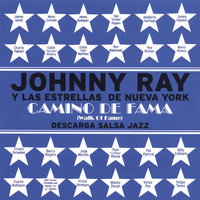 Johnny Ray - Johnny Ray Y Las Estrellas De Nueva York Camino De Fama