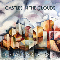 Estatuas De Sol - Castles In The Clouds (Single)