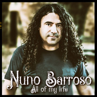 Nuno Barroso - All of My Life