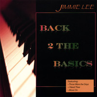 Jimmie Lee - Back 2 The Basics