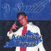 J. Smith - Kentuckyz Fynest
