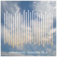 Hesius Dome - Elements, Vol. 2