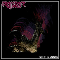 Raptor - On the Loose