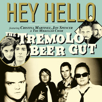 The Tremolo Beer Gut - Hey Hello