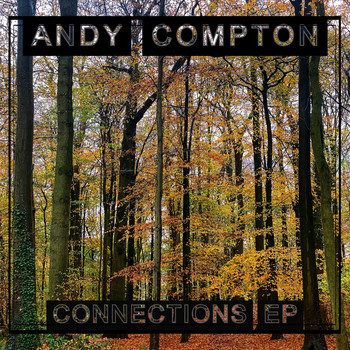 Andy Compton - Connections EP