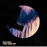 Caio Cenci - The One EP