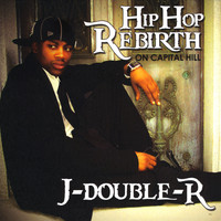 J-Double-R - Hip-Hop Rebirth