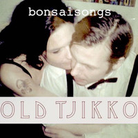 Old Tjikko - Bonsai Songs