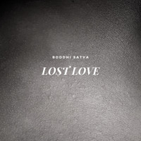 Boddhi Satva - Lost Love