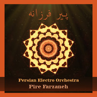 Persian Electro Orchestra - Pire Farzaneh