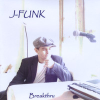 J-Funk - Breakthru