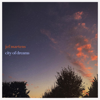 Jef Martens - City Of Dreams