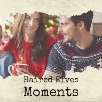 Various Artists - Haired Elves Moments