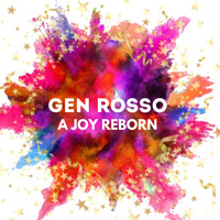 Gen Rosso - A Joy Reborn
