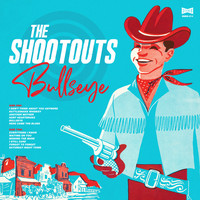 The Shootouts - Bullseye