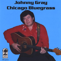 Johnny Gray - Chicago Bluegrass