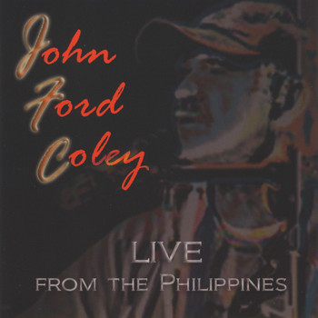 John Ford Coley - Live From the Philippines