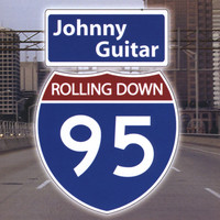 Johnny Guitar - Rolling Down 95