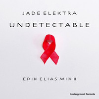 Jade Elektra - Undetectable (Erik Elias Mix II)