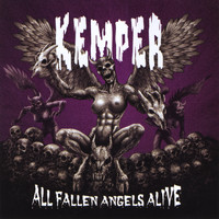 Kemper - All Fallen Angels Alive