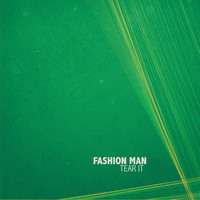 Fashion Man - Tear It