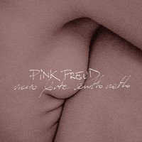 Pink Freud - Piano Forte Brutto Netto