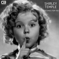 Shirley Temple - Ten Songs for you