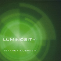 Jeffrey Koepper - Luminosity