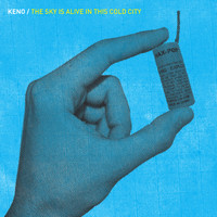 Keno - The Sky Is Alive In This Cold City - EP