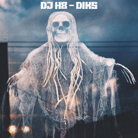 DJ H8 - DIKS