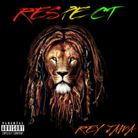 Rey Jama - Respect (Explicit)