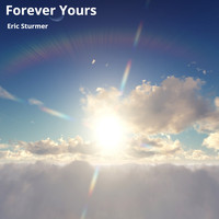 Eric Sturmer - Forever Yours