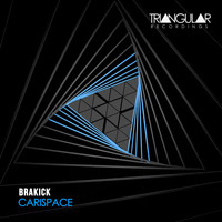 Brakick - Carispace EP