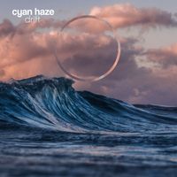 Cyan Haze - Drift