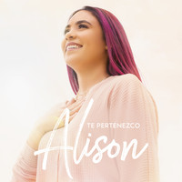 Alison - Te Pertenezco