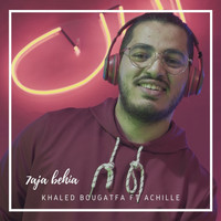 Khaled Bougatfa - 7aja Behia