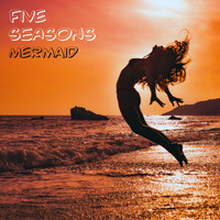 Five Seasons - Mermaid