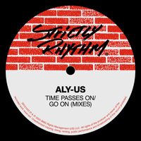 Aly-Us - Time Passes On / Go On (Mixes)