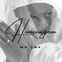 MC LBX - Homenagem
