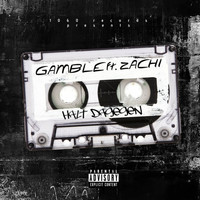 Gamble - Halt dagegen (Explicit)
