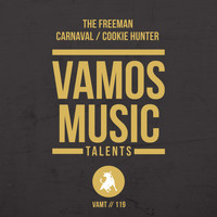 The Freeman - Carnaval / Cookie Hunter
