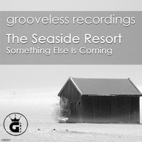 The Seaside Resort - Something Else Is Coming (Sunset Mix)