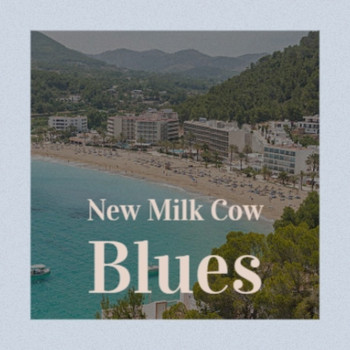 Various Artists - New Milk Cow Blues