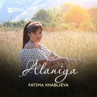 Fatima Khablieva - Alaniya