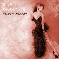 Five Seasons - Tango Calor