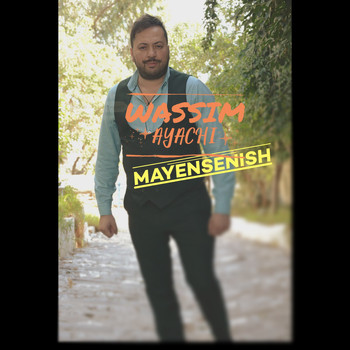 Wassim Ayachi - Mayensenish