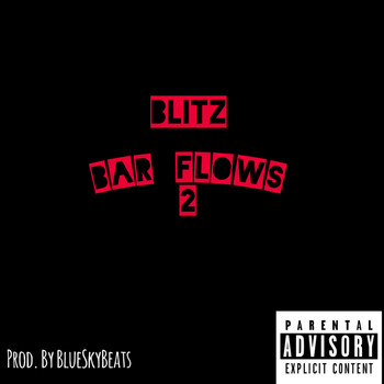 Blitz - Bar Flows 2 (Explicit)
